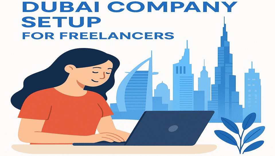 Want To Work Freely Dubai Company Setup For Freelancers Makes It Easy.